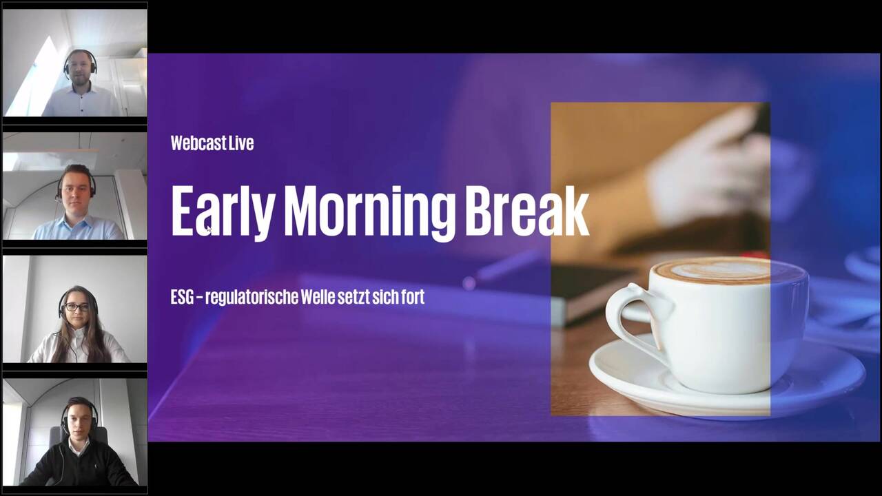 Vorschaubild für Webcast Live: Early Morning Break: ESG – regulatorische Welle setzt sich fort