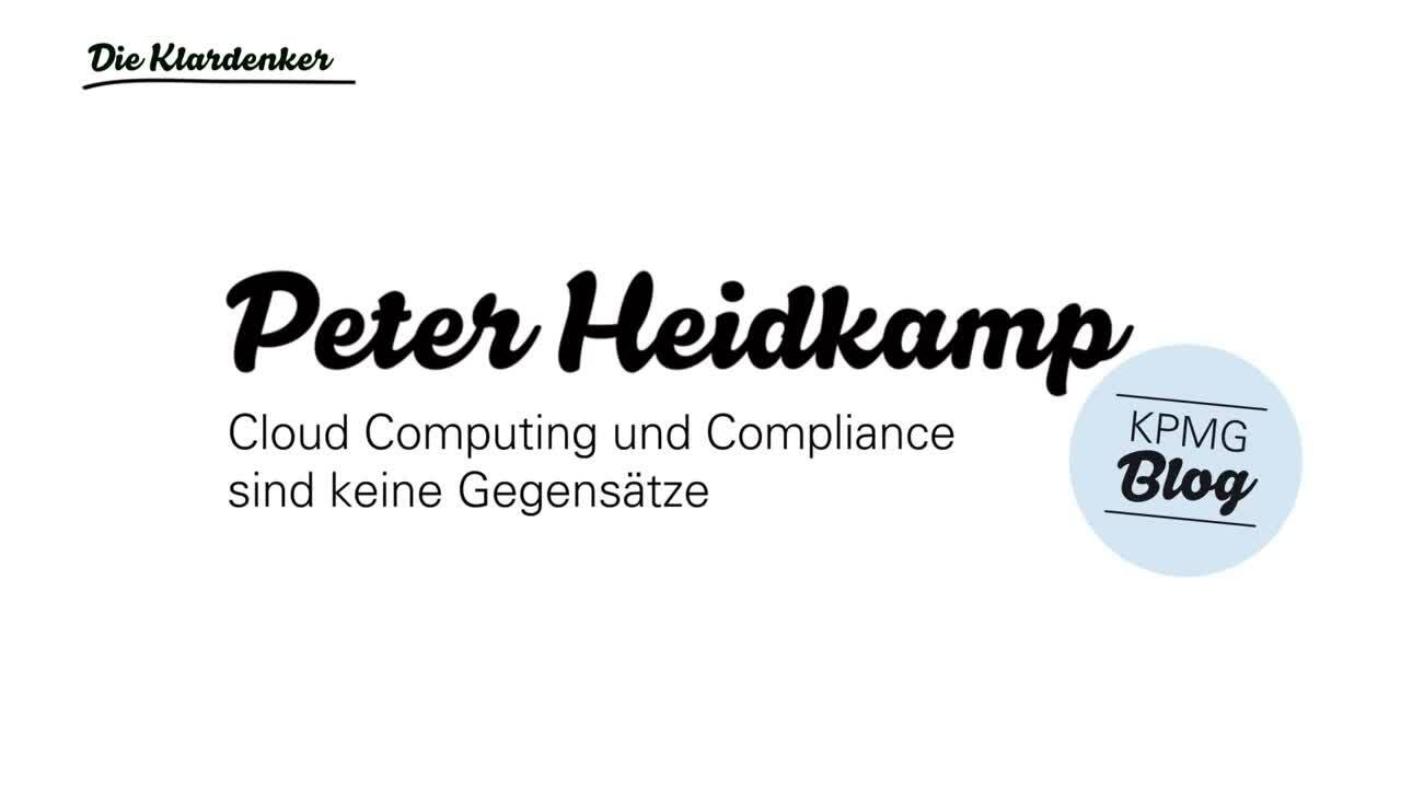 Vorschaubild für KPMG Blog: Cloud und Compliance sind keine Gegensätze - Peter Heidkamp