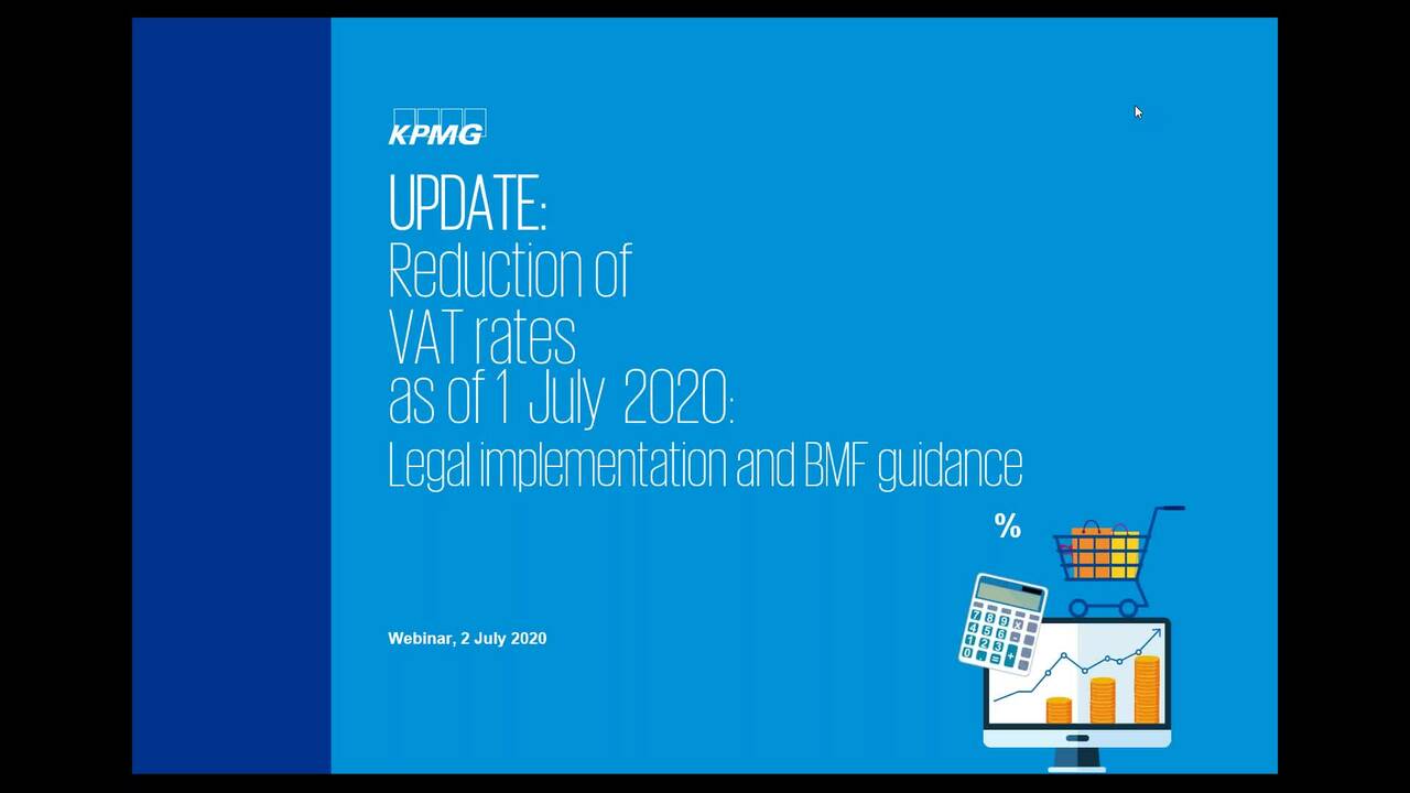 Vorschaubild für Webcast: The New Reality | UPDATE on the reduction of VAT rates as of 1 July 2020 – legal implementation and circular of the Federal Ministry of Finance