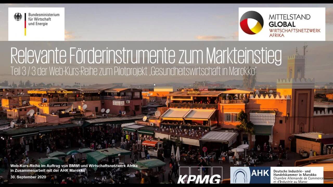 Vorschaubild für Webcast: Marokko – Zukunftsmarkt für die deutsche Gesundheitswirtschaft mit dem Schwerpunkt relevanter Förderinstrumente zum Markteinstieg