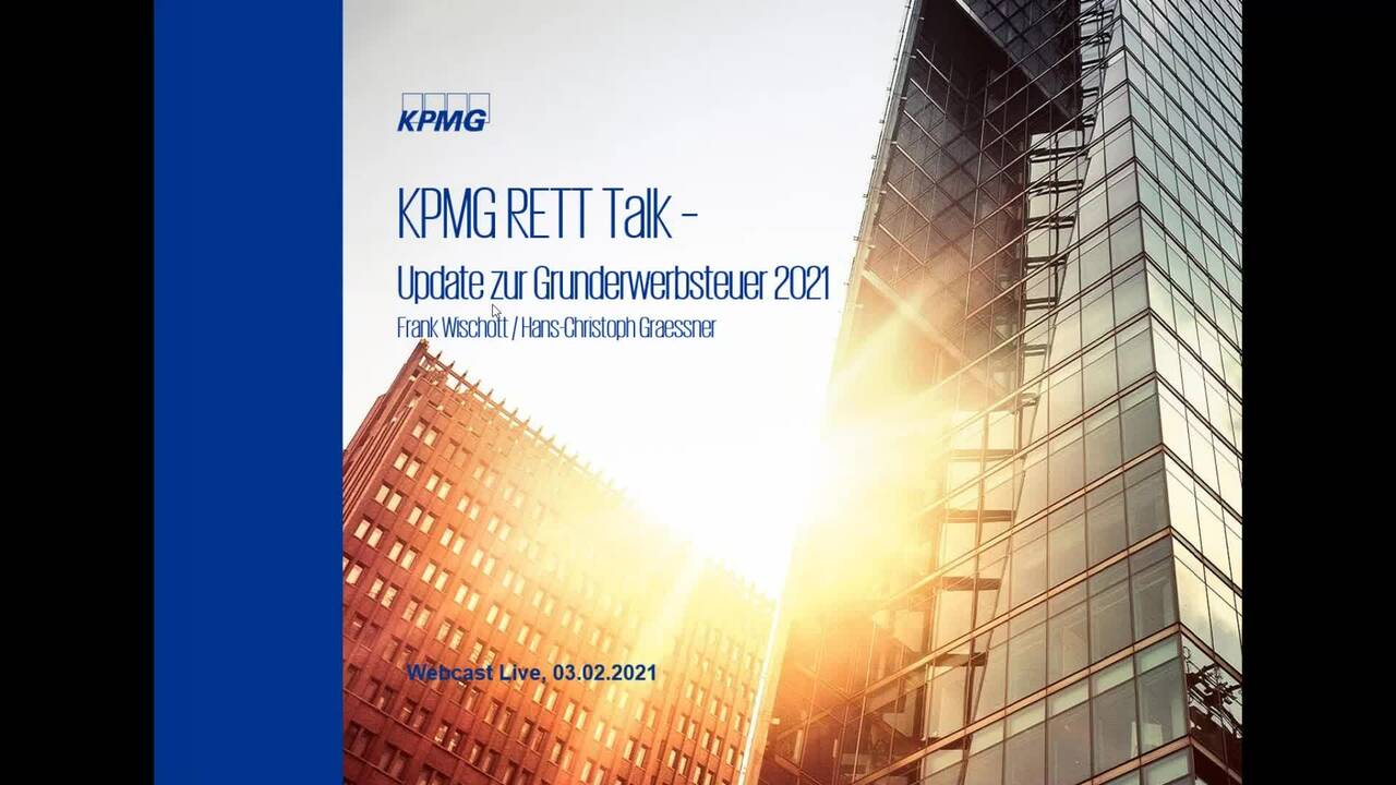 Vorschaubild für KPMG RETT Talk, Update zur Grunderwerbsteuer 2021 am 03.02.2021