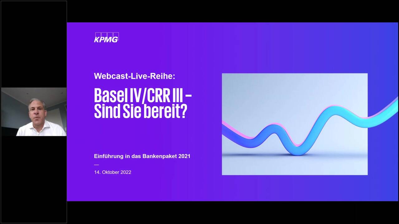 Vorschaubild für Basel IV-CRR III – Sind Sie bereit? – Einführung in das Bankenpaket 2021