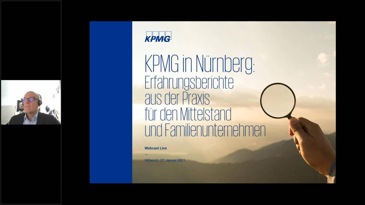 Vorschaubild für Webcast Live: KPMG in Nürnberg: Erfahrungsberichte aus der Praxis für den Mittelstand und Familienunternehmen
