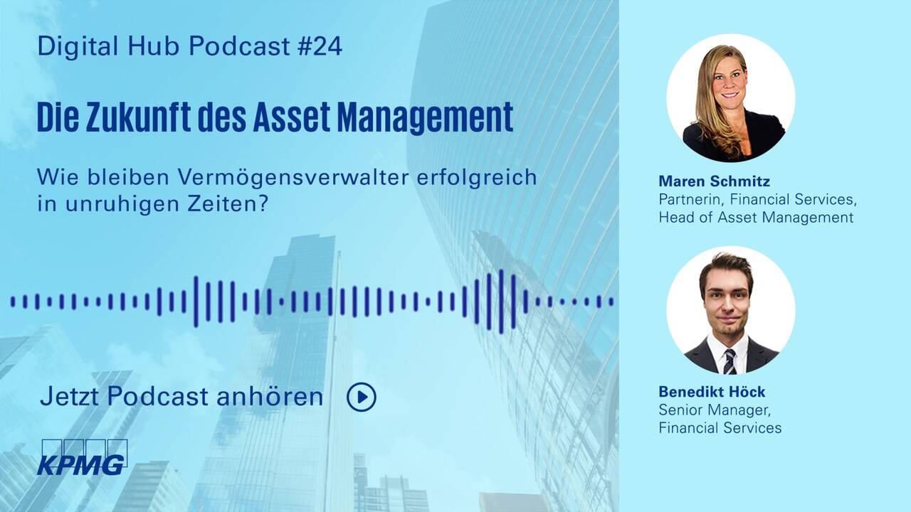 Vorschaubild für Die Zukunft des Asset Management: Wie bleiben Vermögensverwalter erfolgreich in unruhigen Zeiten? #24