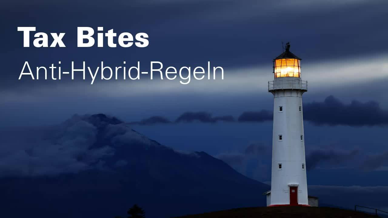 Vorschaubild für Tax Bites – ATADUmsG: Anti-Hybrid-Regeln