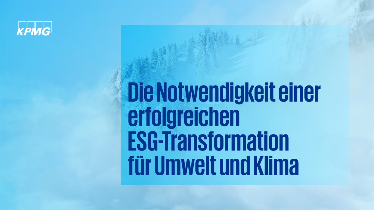 Vorschaubild für Die Notwendigkeit einer erfolgreichen ESG-Transformation für Umwelt und Klima