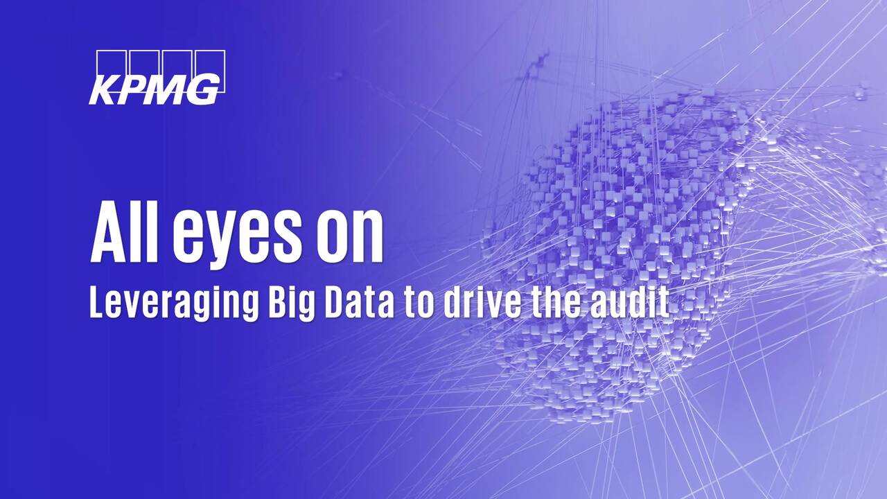 Vorschaubild für All eyes on: Leveraging Big Data to drive the audit