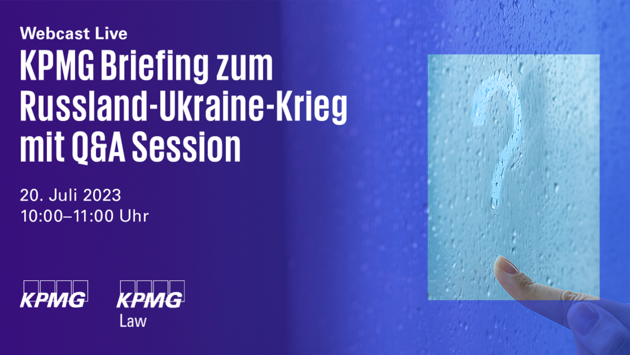 Vorschaubild für KPMG Briefing zum Russland-Ukraine-Krieg mit Q&A Session